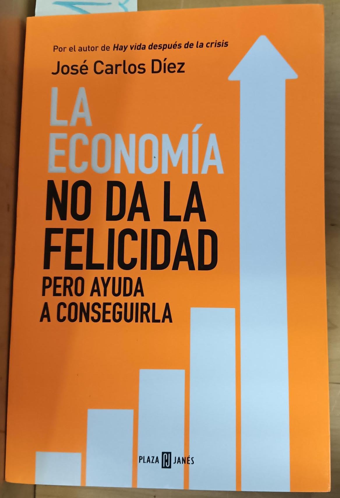 La economía no da la felicidad: Pero ayuda a conseguirla (Obras diversas) Contemporary literature