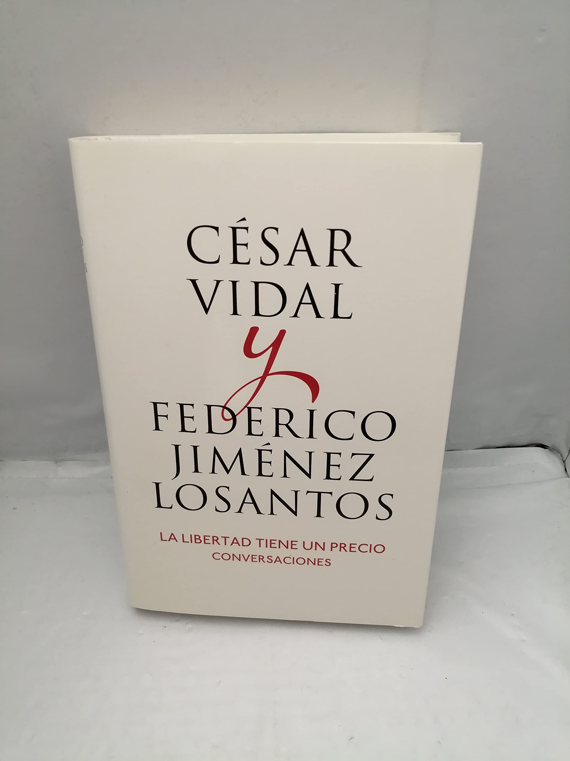 La libertad tiene un precio : conversaciones Philosophy