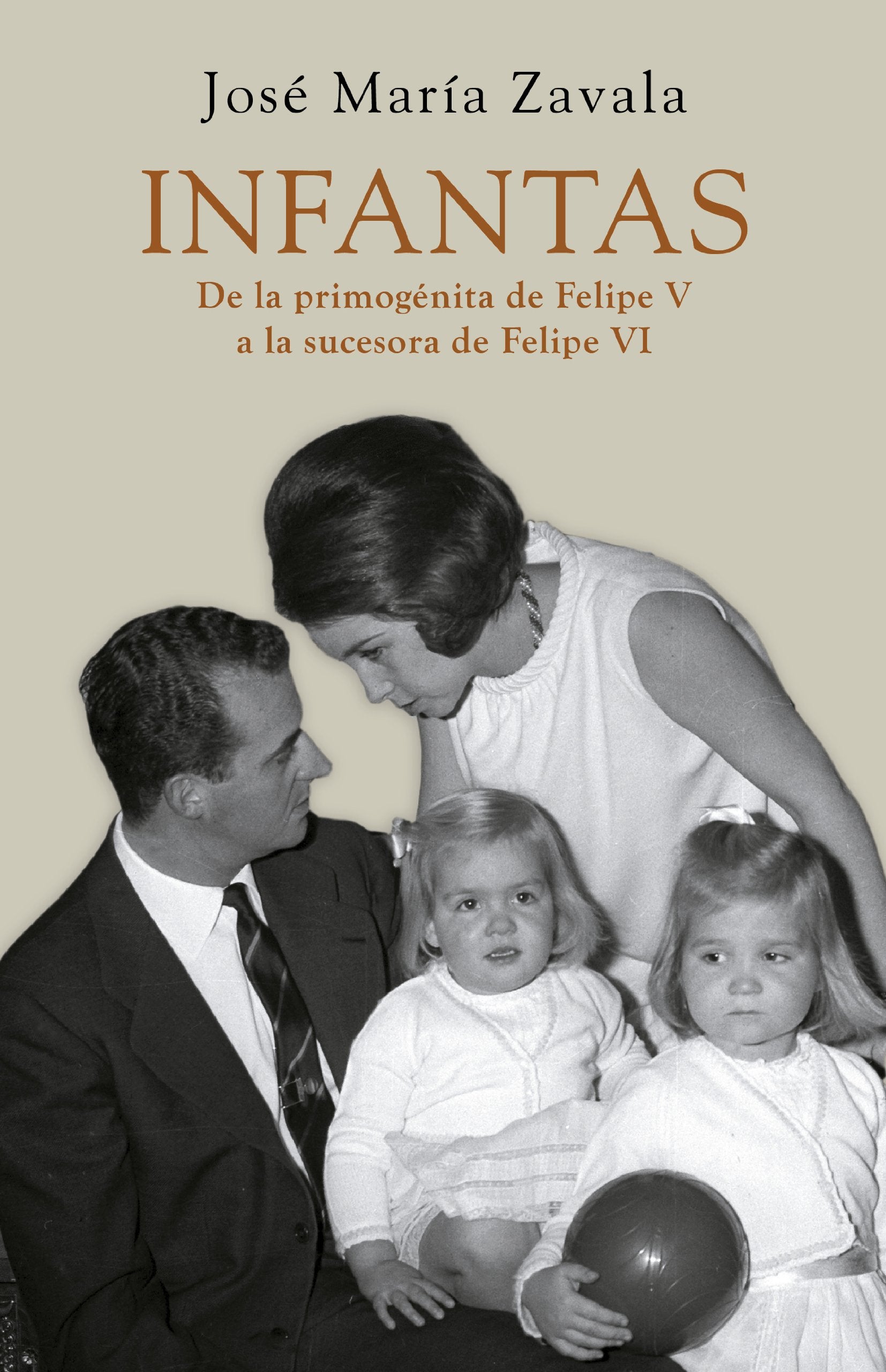 Infantas : de la primogénita de Felipe V a la sucesora de Felipe VI (Obras diversas) Books