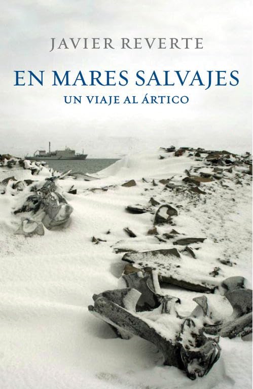 En mares salvajes : un viaje al Ártico (Obras diversas) Travel