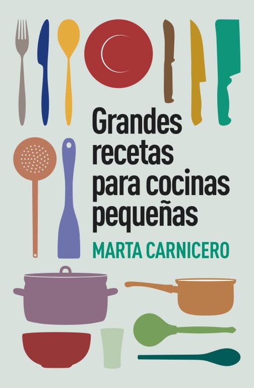 Grandes recetas para cocinas pequeñas / Great Recipies For Small Kitchens book