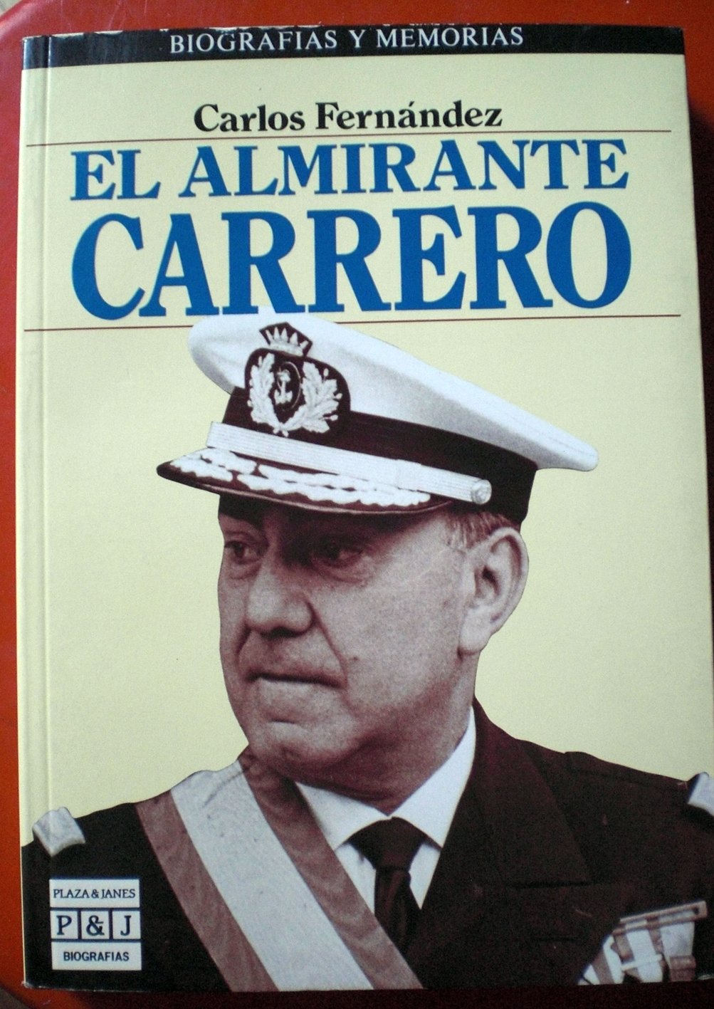El almirante Carrero (Biografías y memorias) book