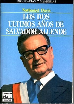 Los DOS Ultimos Anos De Salvador Allende/the Last Two Years of Salvador Allende book