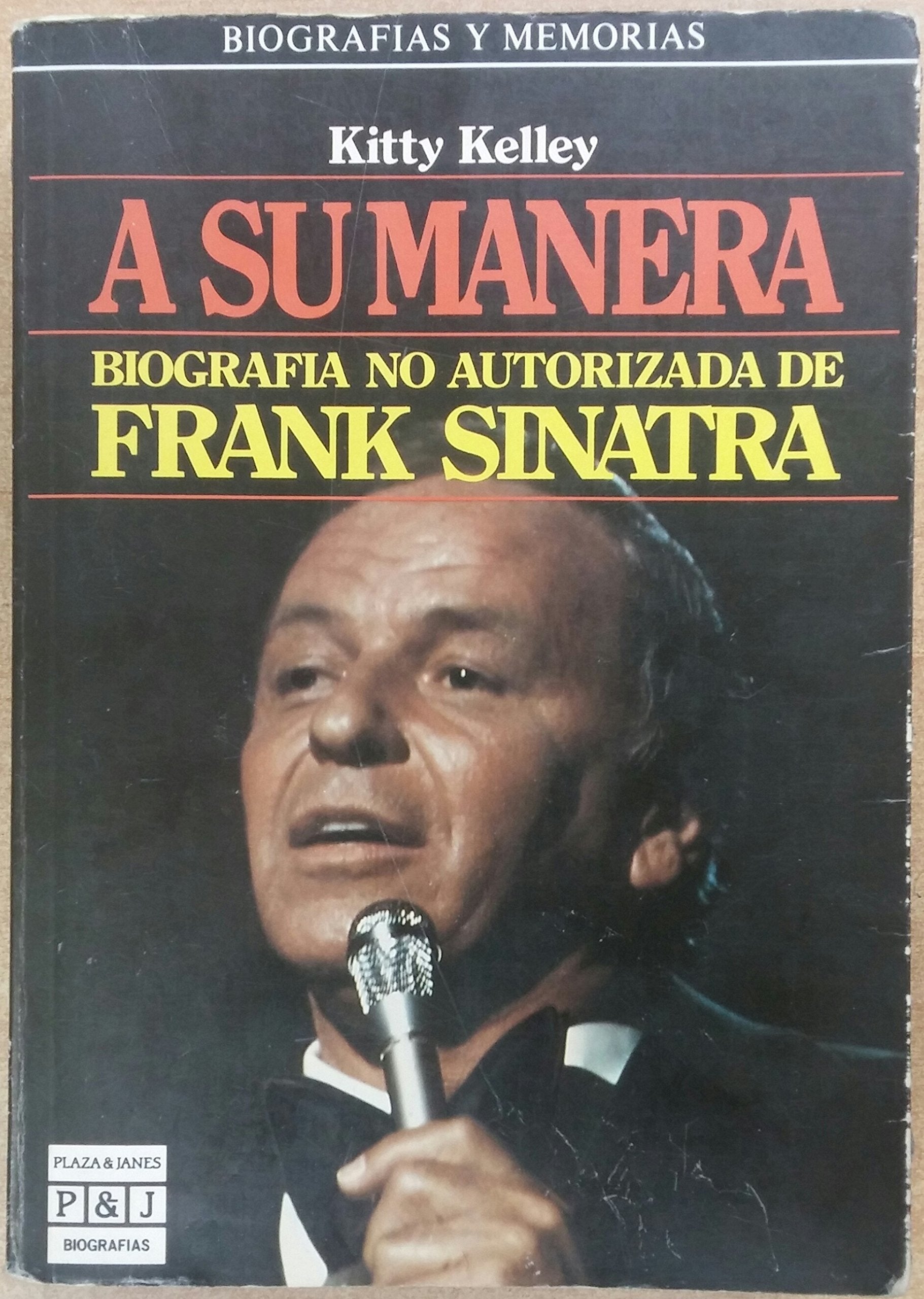 A Su Manera: Biografia No Autorizada De Frank Sinatra/His Way : The Unauthorized Biography of Frank Sinatra Books
