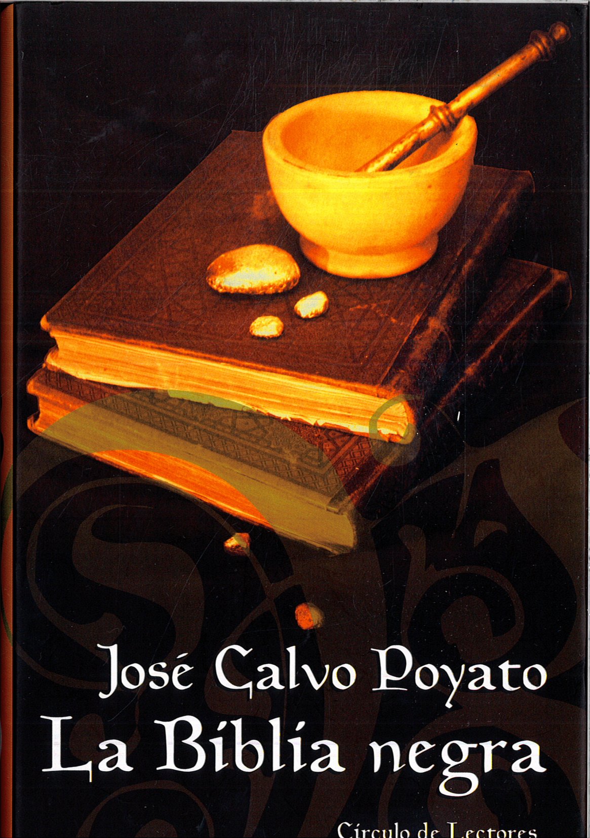 La biblia negra / The black Bible Historical Fiction
