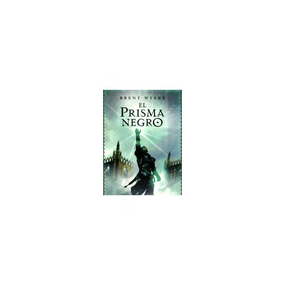 El prisma negro (El Portador de Luz 1) book