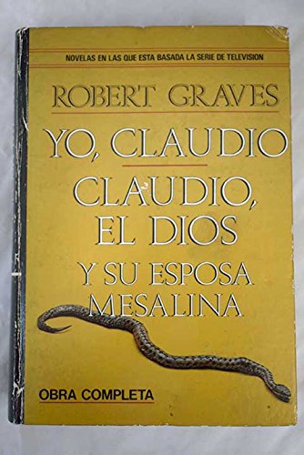Yo, Claudio ; Claudio, el dios y su esposa Mesalina book