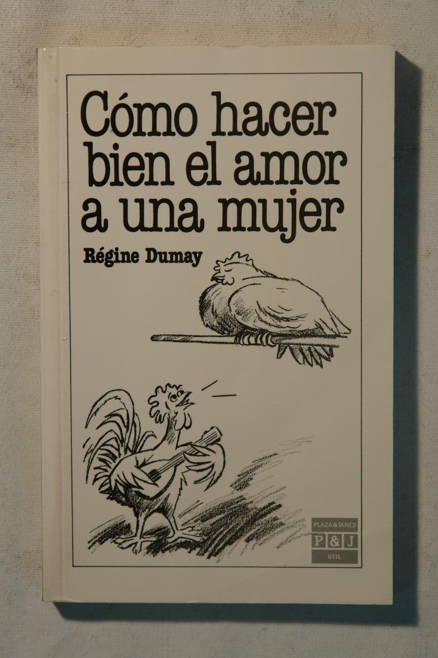 Como hacer bien el amor a una mujer Books