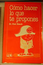CóMO HACER LO QUE TE PROPONES Books