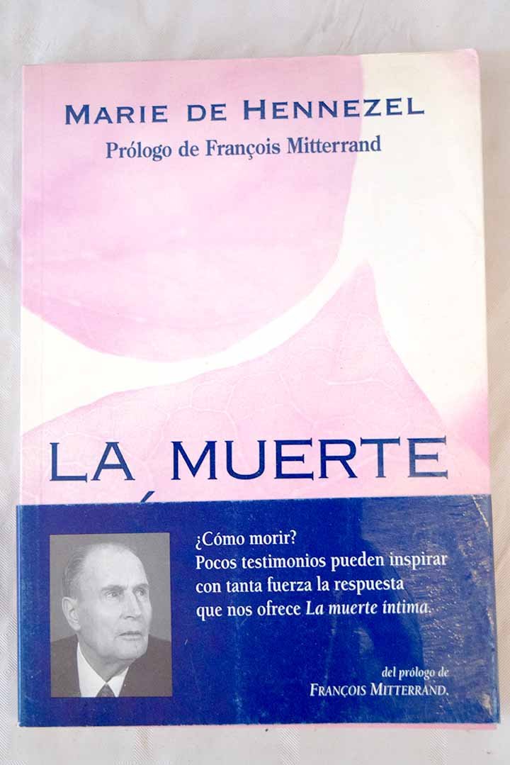 La muerte intima - los que van a morir nos enseñan a vivir Books
