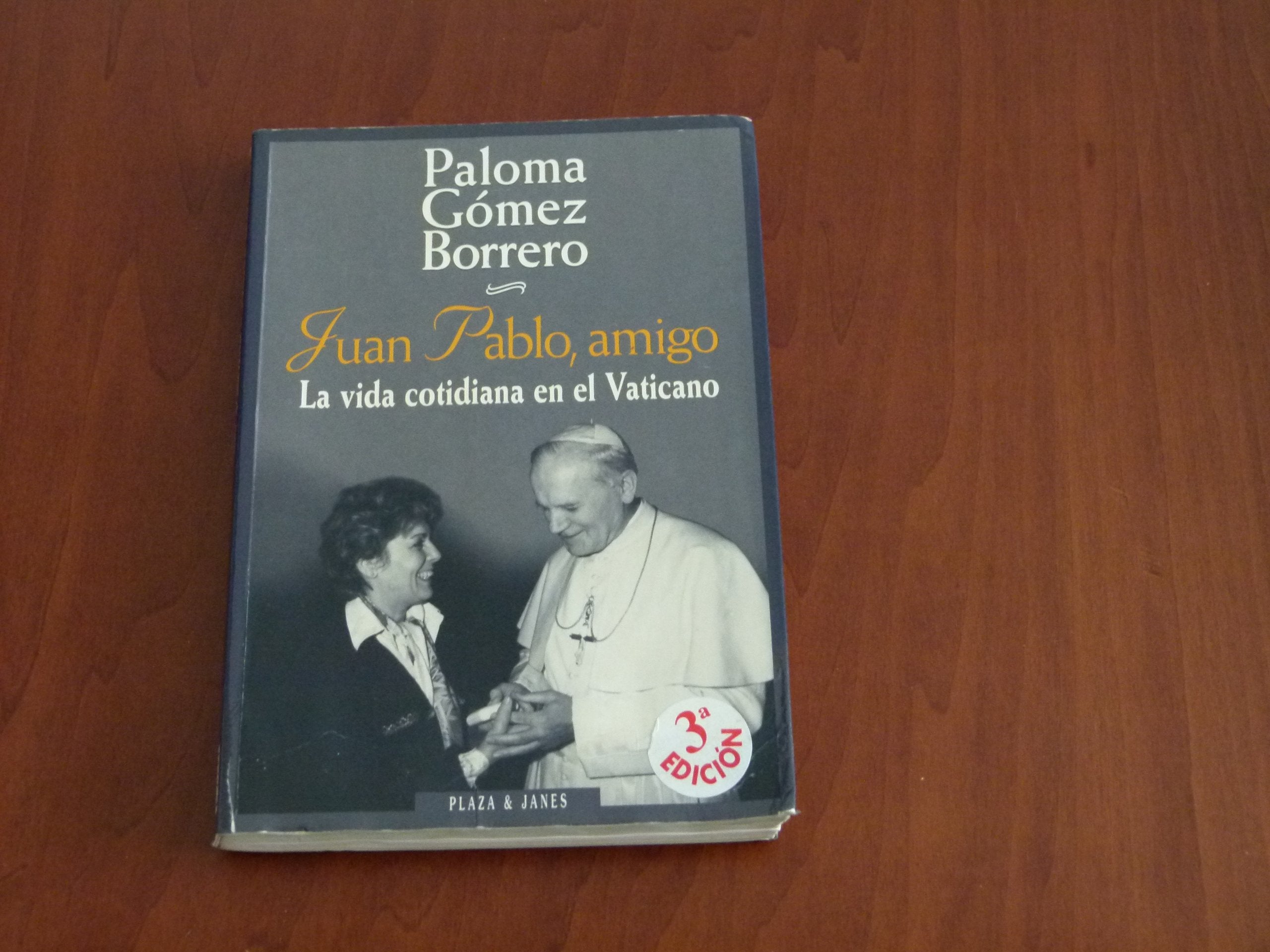Juan Pablo, amigo : la vida cotidiana en el Vaticano Books