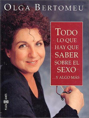Todo lo que hay que saber sobre el sexo...y algo mas Books