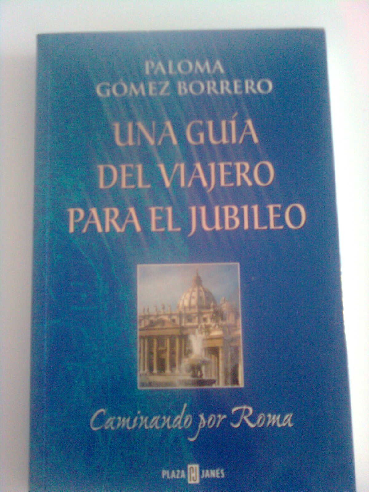 Una guía del viajero para el jubileo: caminando por Roma Books