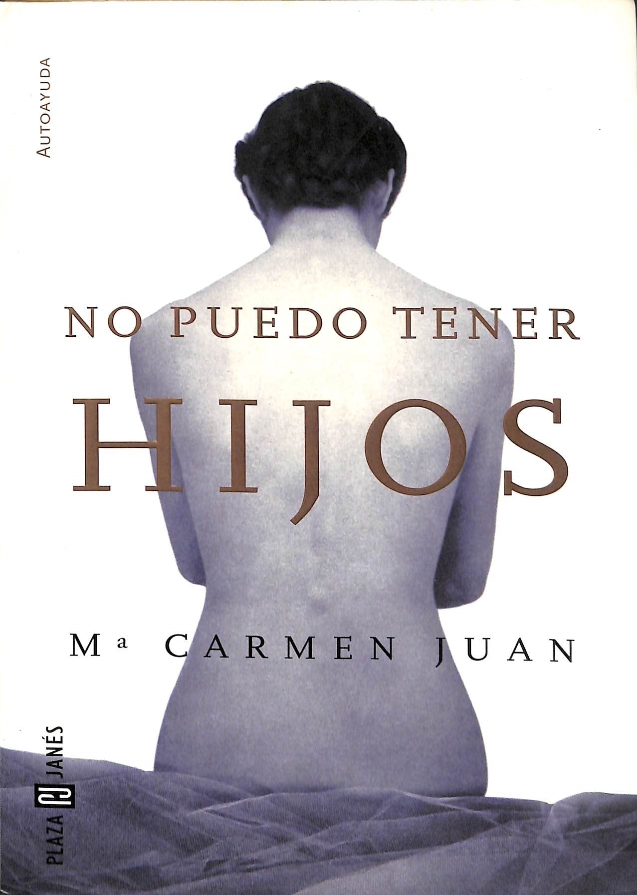 No Puedo Tener Hijos (Mujer Tenias Gue Ser) Psychology