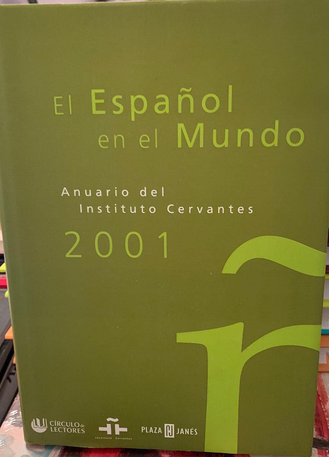 El Español en el mundo 2001 Anuario del Instituto Cervantes book