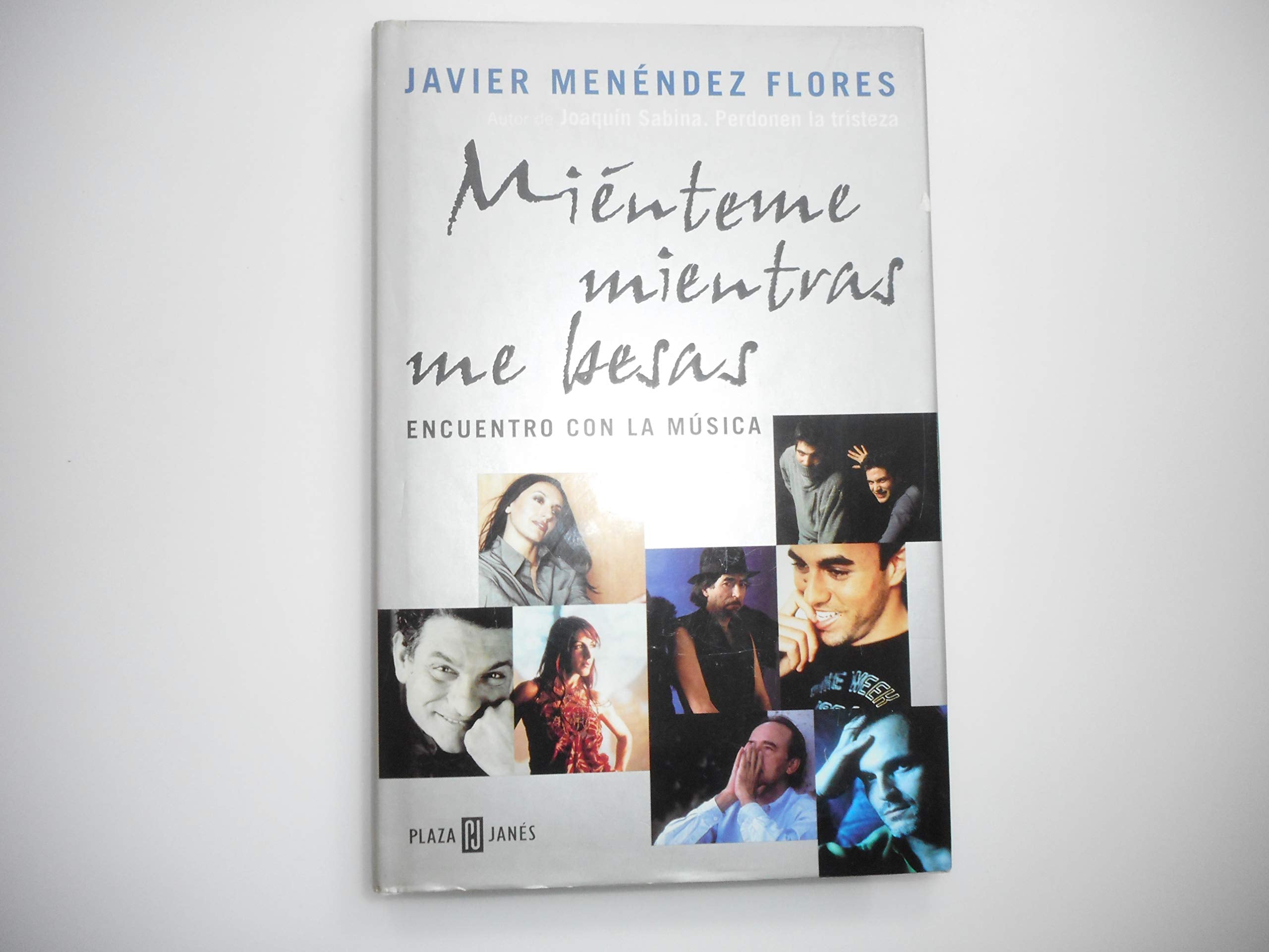 Mienteme Mientras Me Besas: Encuentro Con La Musica Books