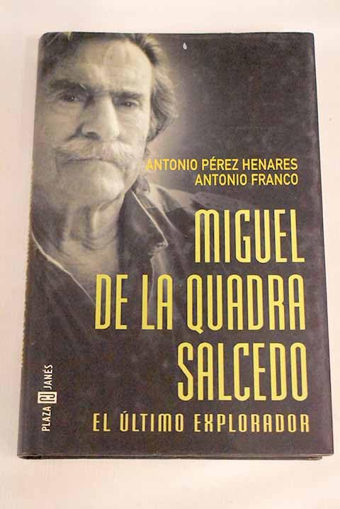Miguel De La Quadra Salcedo - El Ultimo Explorador Books