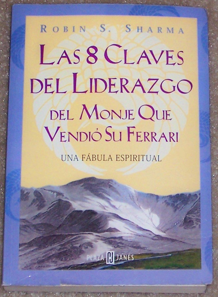 Las 8 claves del liderazgo del monje que vendió su Ferrari book