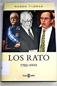 Rato, Los 1795-2002 (Biografia-memo) Politics & History