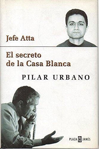 Jefe Atta. El Secreto De La Casa Blanca Memories