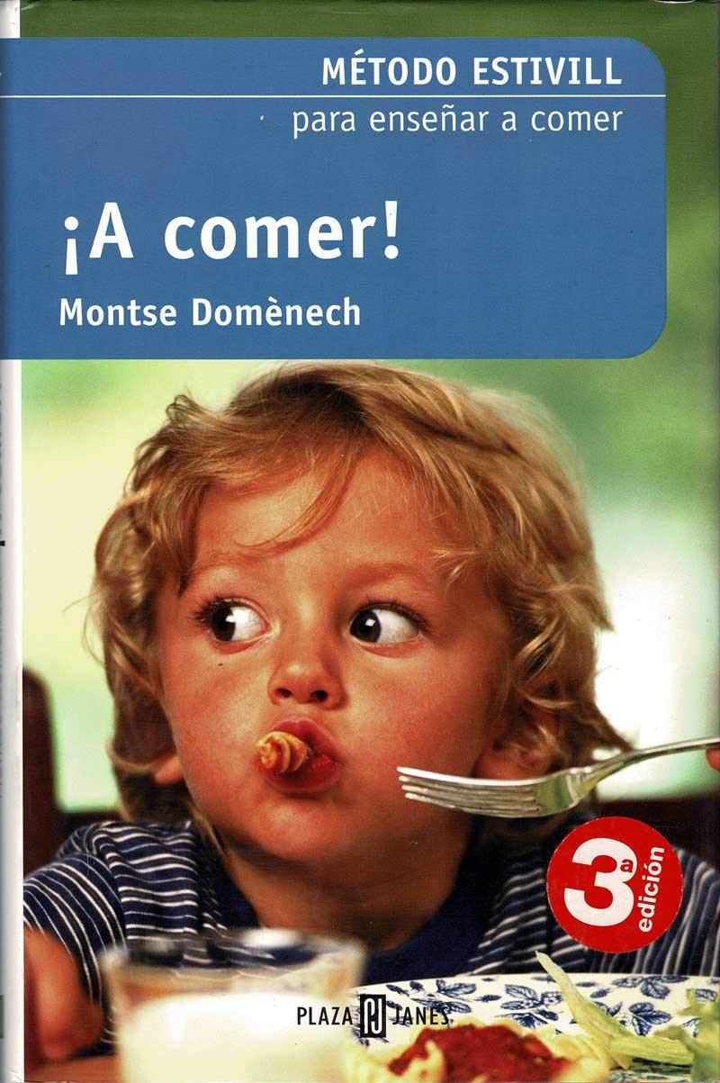 ¡ a comer ! - metodo estivill para enseñar a comer a los niños Parents & Children