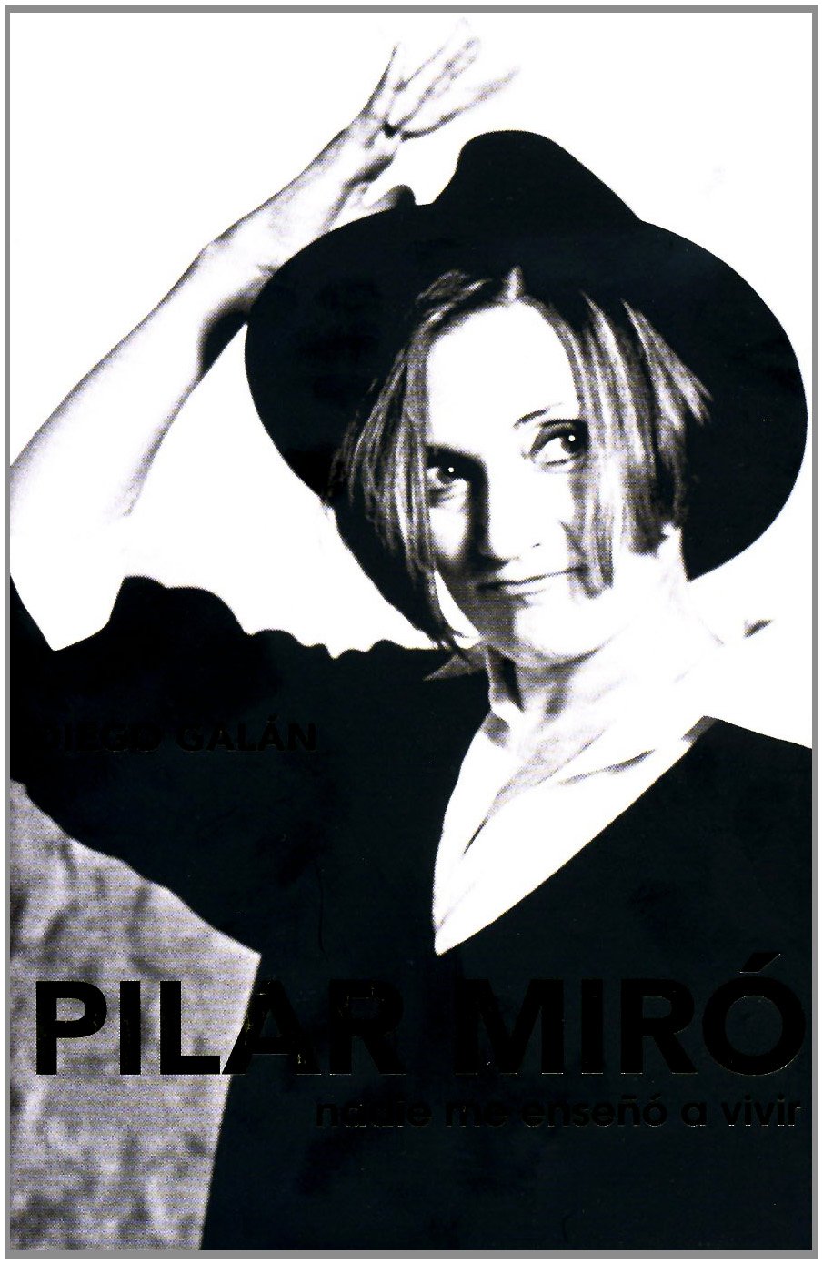 Pilar miro - nadie me enseño a vivir Books