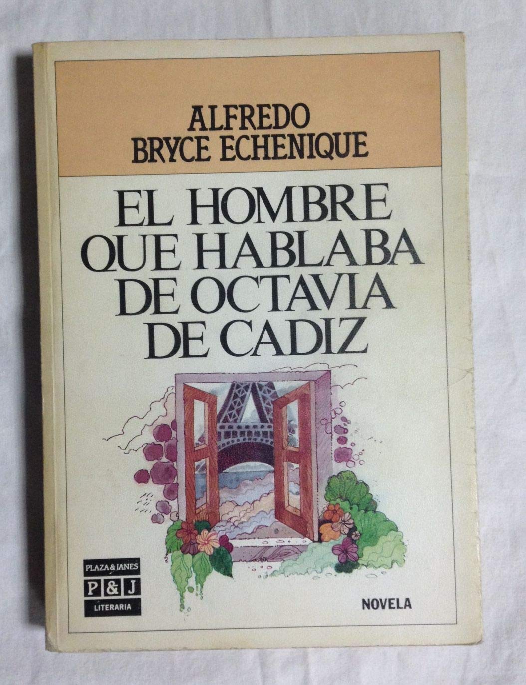 El Hombre Que Hablaba De Octavia De Cadiz/the Man Who Spoke About Octavia De Cadiz Contemporary Romance