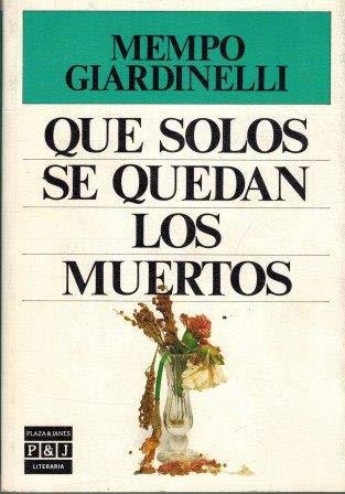 Que Solos Se Quedan Los Muertos/the Dead Remain Alone Books