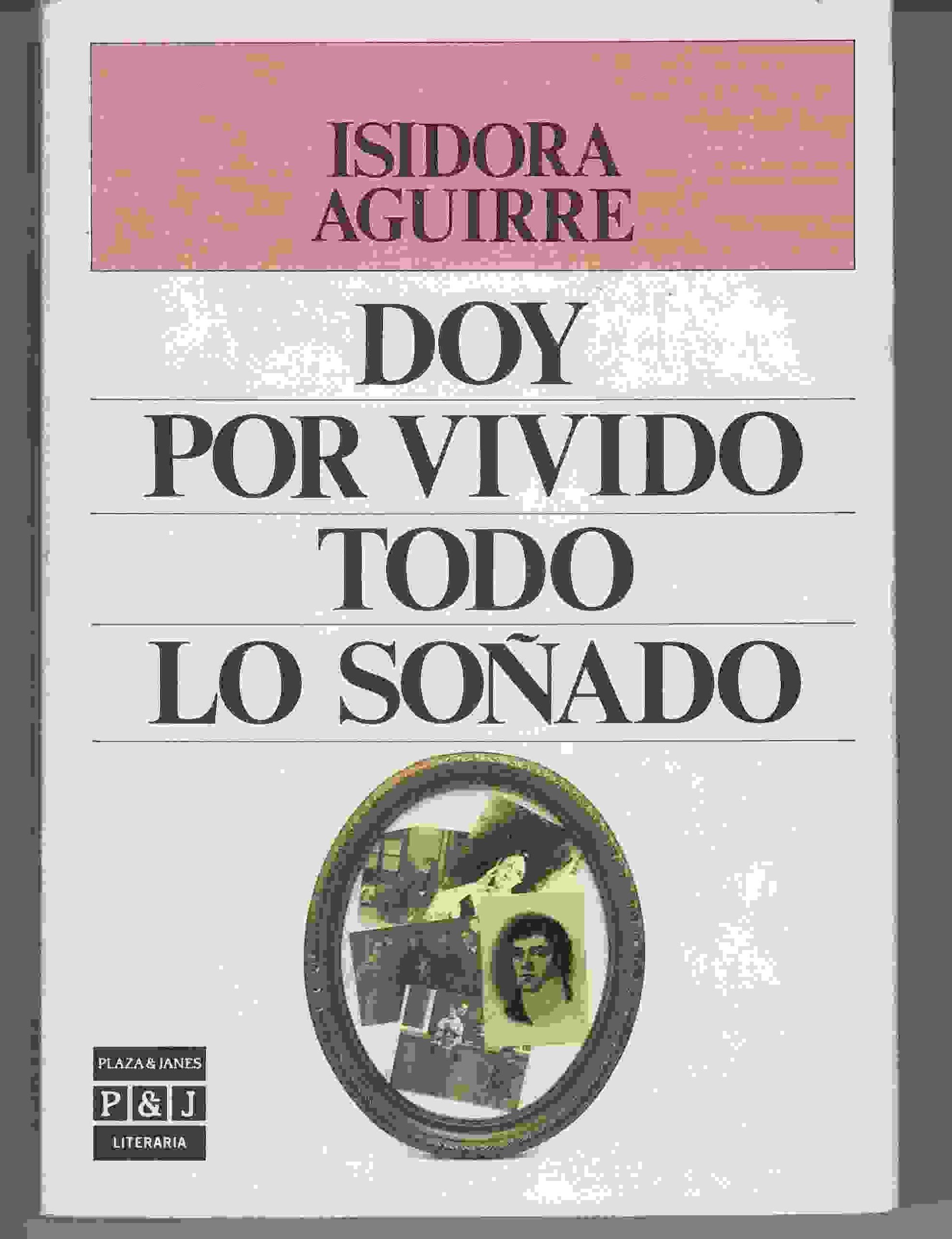 Doy por vivido todo lo soñado Books