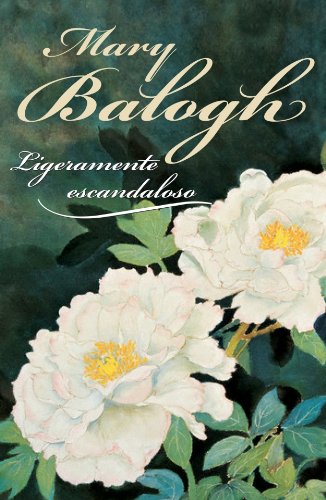 Ligeramente escandaloso/ Slightly Scandalous Historical Fiction