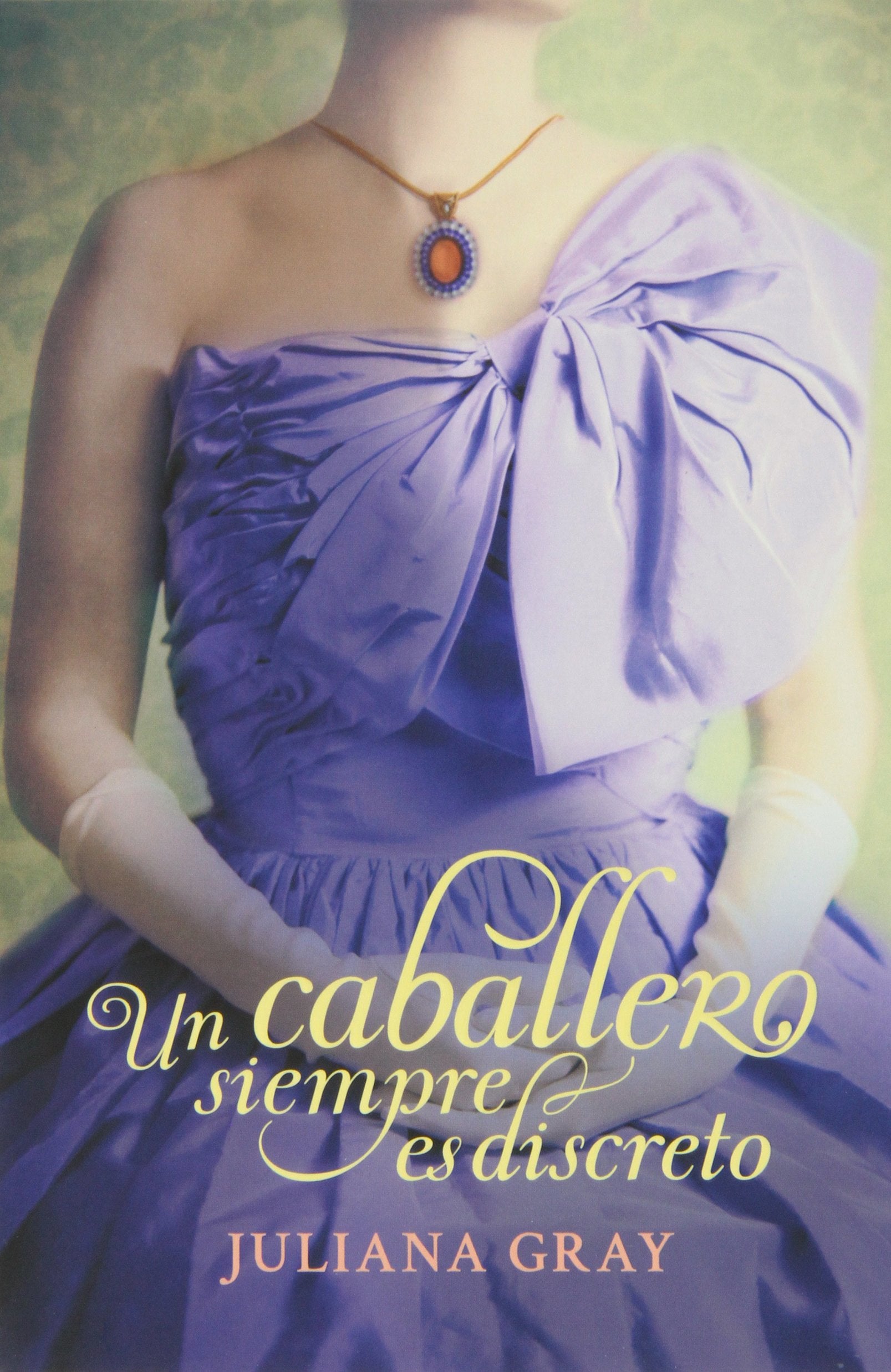 Un caballero siempre es discreto / A Gentleman Never Tells book
