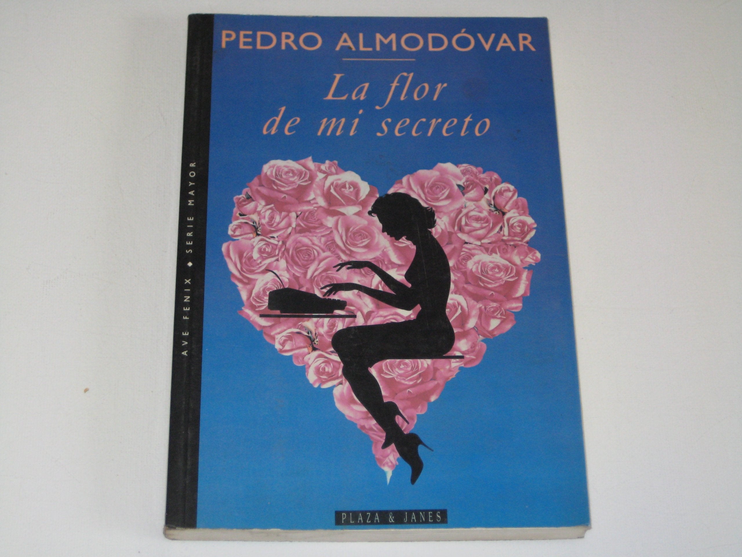 La flor de mi secreto (Ave fenix) (Spanish Edition) Books