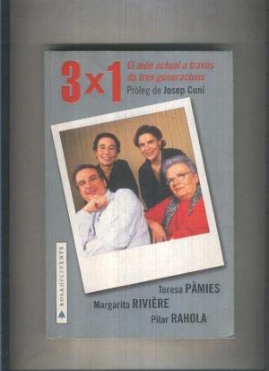 3 X 1: el mon actual a traves de tres generaciones book