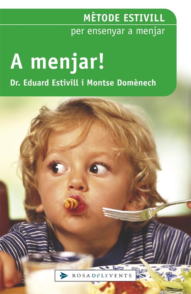 A menjar!: Mètode Estivill per ensenyar a menjar book