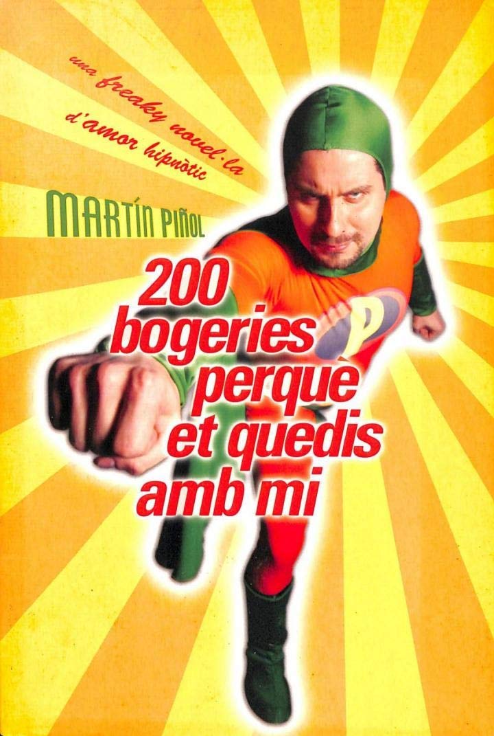 200 Bogeries Perque Et Quedis Amb Mi / 200 Madness Because You Remain With Me Contemporary literature