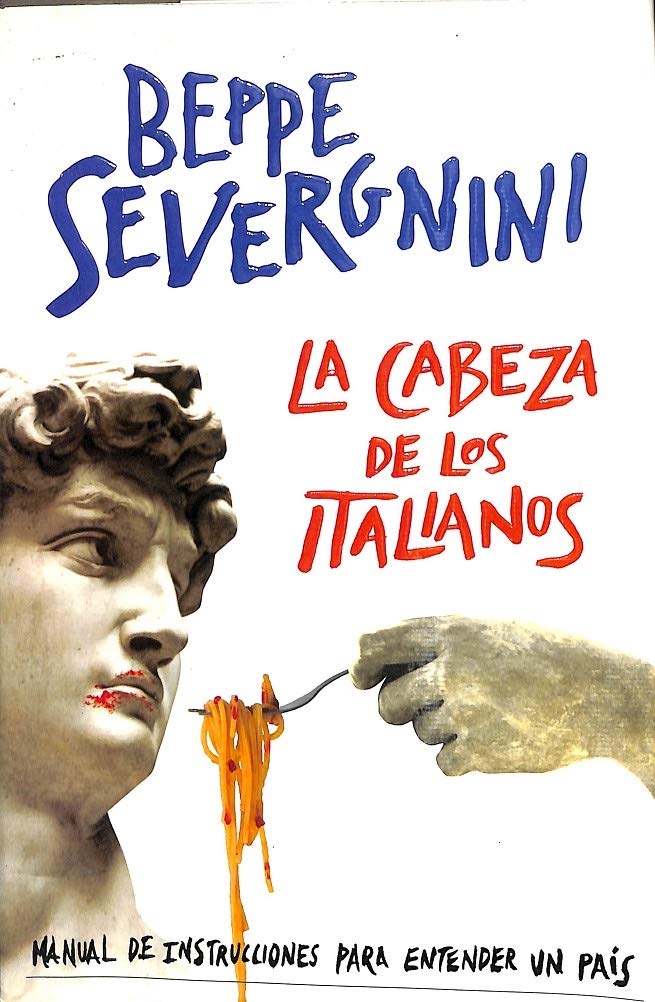 La cabeza de los italianos : manual de instrucciones para entender un país Social Sciences