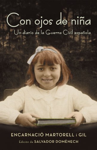 Con ojos de niña : un diario de la Guerra Civil española Contemporary literature