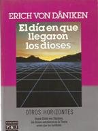 El Dia En Que Llegaron Los Dioses/the Day the Gods Came Books