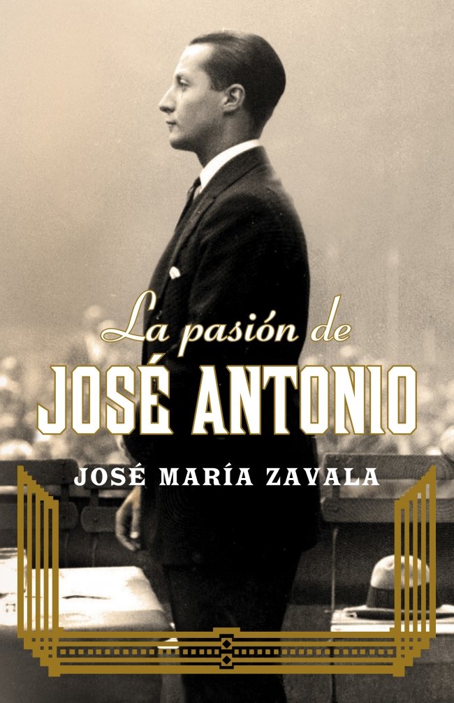 La pasión de José Antonio (Obras diversas) Politics & Society
