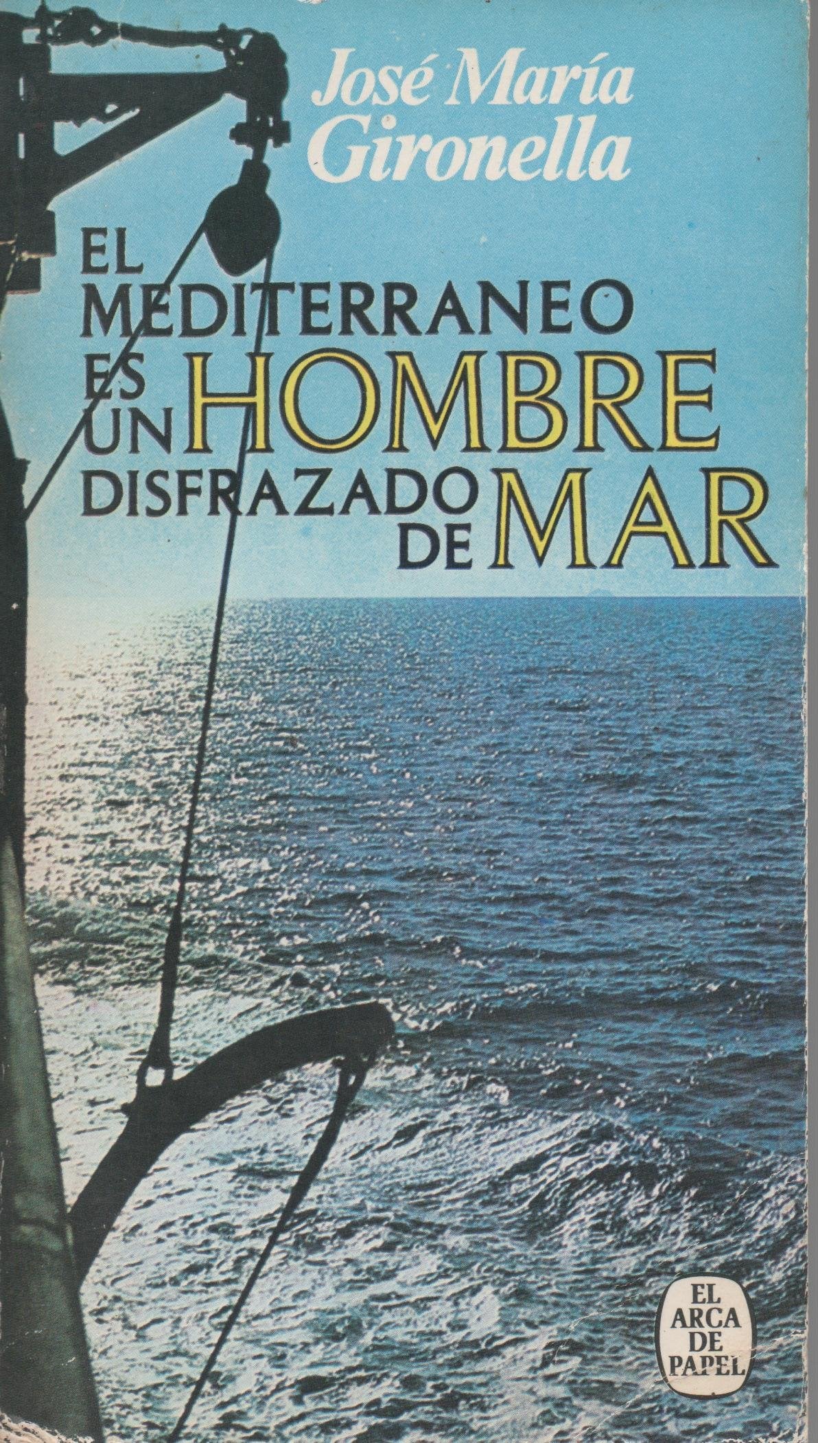 El Mediterráneo es un hombre disfrazado de mar Books