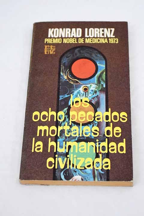 Los ocho pecados mortales de la humanidad civilizada Books