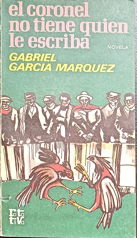 El coronel no tiene quien le escriba: Novela (Rotativa) (Spanish Edition) Books