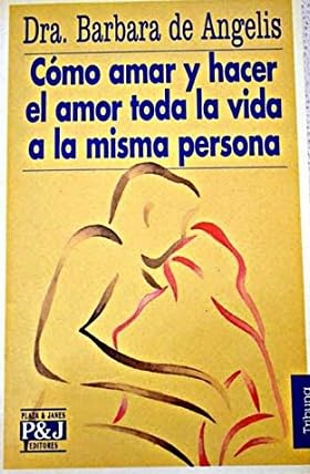 Como Amar Y Hacer El Amor Toda Books