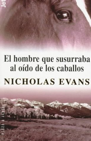 El hombre que susurraba a los caballos.Der Pferdeflüsterer, span. Ausgabe: Traduccion de Luis Morillo Fort. Contemporary literature