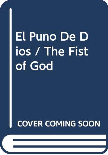 El Puno De Dios / The Fist of God book