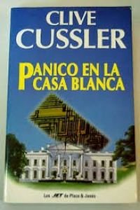 Panico En LA Casa Blanca/ Panic in the White House (Fiction, Poetry & Drama) Contemporary literature
