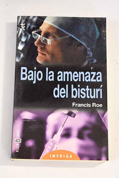 Bajo LA Amenaza Del Bisturi book