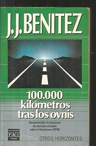 Cien Mil Kilometros Tras Los Ovnis Books
