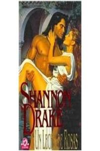 Un Lecho De Rosas/ Lie Down in Roses Historical Fiction