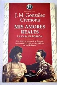 Mis amores reales: la Casa de Borbón Books